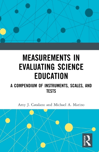 Паперова книга «Measurements in Evaluating Science Education: A Compendium of Instruments, Scales, and Tests», авторів Емі Дж. Каталано, Майкл А. Маріно - фото №1