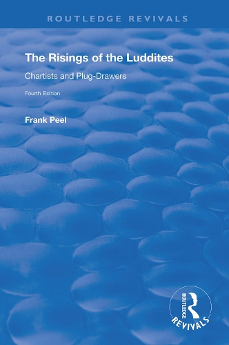 Паперова книга «The Risings of the Luddites: Chartists and Plug-Drawers», автор Френк Піл - фото №1