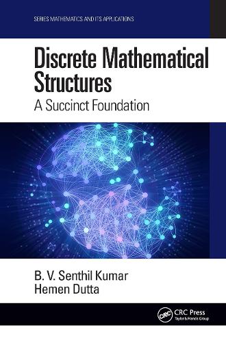 [object Object] «Discrete Mathematical Structures: A Succinct Foundation», авторів Б.В. Сентіл Кумар, Гемен Дутта - фото №1