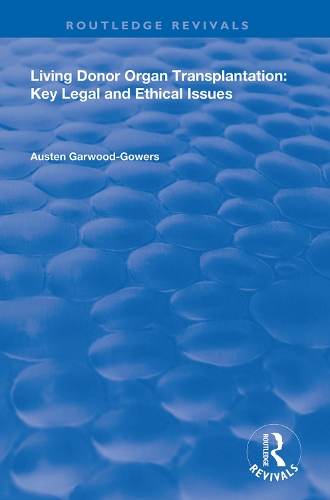 Паперова книга «Living Donor Organ Transplantation: Key Legal and Ethical Issues», автор Остін Гарвуд-Говерс - фото №1
