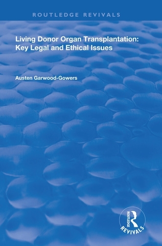 Паперова книга «Living Donor Organ Transplantation: Key Legal and Ethical Issues», автор Остін Гарвуд-Говерс - фото №1