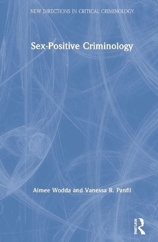 Бумажная книга «Sex-Positive Criminology», авторов Эйми Уодда, Ванесса Панфил - фото №1