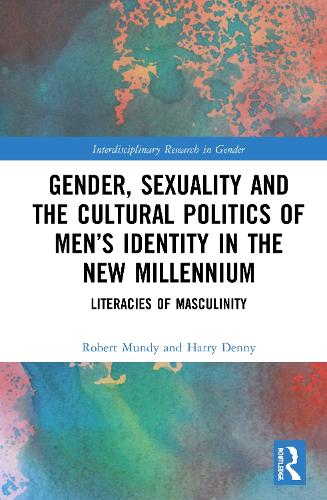 Бумажная книга «Gender, Sexuality, and the Cultural Politics of Men’s Identity: Literacies of Masculinity», авторов Гарри Денни, Роберт Манди - фото №1