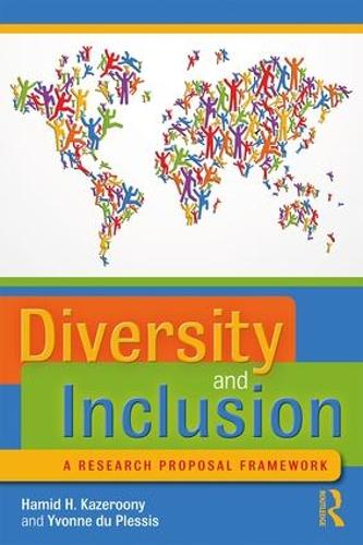 Паперова книга «Diversity and Inclusion: A Research Proposal Framework», авторів Хамід Х. Казеруні, Івонн дю Плессі - фото №1