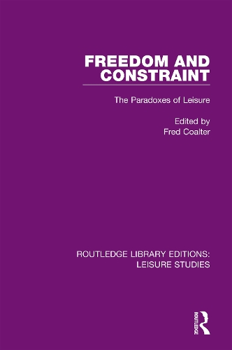 Бумажная книга «Freedom and Constraint: The Paradoxes of Leisure» - фото №1
