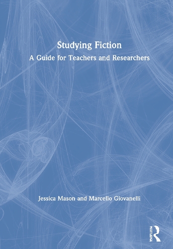 Паперова книга «Studying Fiction: A Guide for Teachers and Researchers», авторів Джессіка Мейсон, Марчелло Джованеллі - фото №1