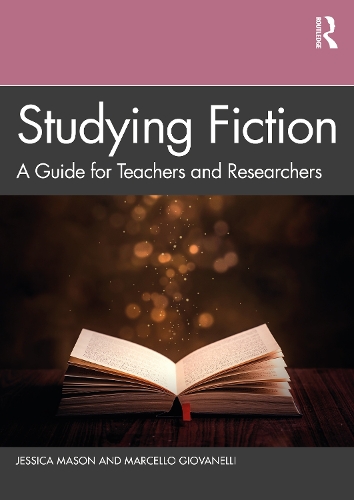 Бумажная книга «Studying Fiction: A Guide for Teachers and Researchers», авторов Джессика Мейсон, Марчелло Джованелли - фото №1
