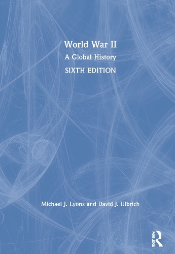 Паперова книга «World War II: A Global History», авторів Девід Дж. Ульбріх, Майкл Дж. Лайонс - фото №1
