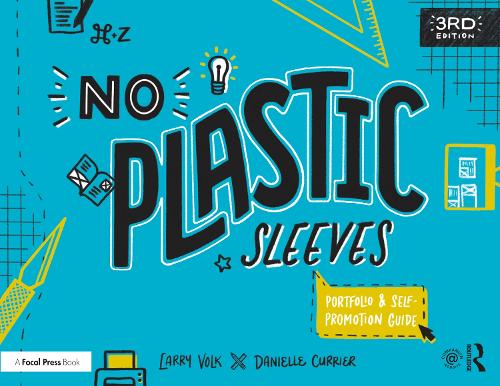 [object Object] «No Plastic Sleeves: The Complete Portfolio and Self-Promotion Guide», авторів Даніель Кур'є, Ларрі Волк - фото №1
