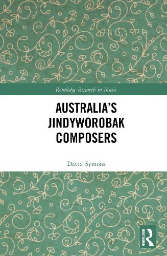 Паперова книга «Australia’s Jindyworobak Composers», автор Девід Саймонс - фото №1