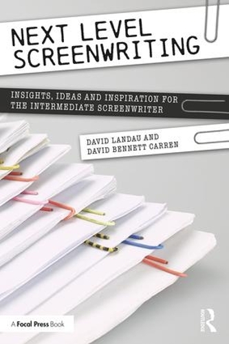 Бумажная книга «Next Level Screenwriting: Insights, Ideas and Inspiration for the Intermediate Screenwriter», авторов Дэвид Каррен, Дэвид Ландау - фото №1