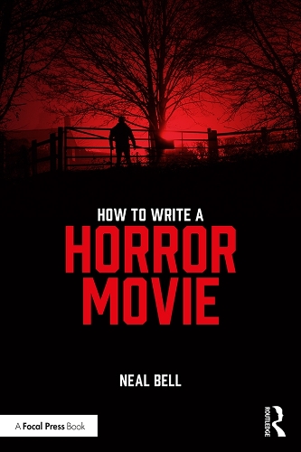 Паперова книга «How To Write A Horror Movie», автор Ніл Белл - фото №1