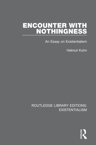 Бумажная книга «Encounter with Nothingness: An Essay on Existentialism», автор Гельмут Кун - фото №1