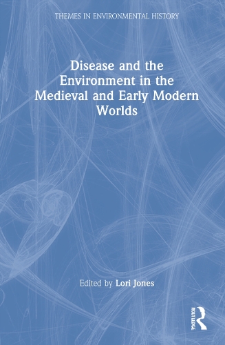 Бумажная книга «Disease and the Environment in the Medieval and Early Modern Worlds» - фото №1