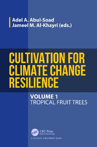 Бумажная книга «Cultivation for Climate Change Resilience, Volume 1: Tropical Fruit Trees» - фото №1