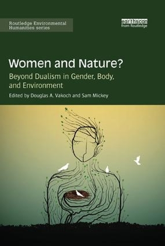 Бумажная книга «Women and Nature?: Beyond Dualism in Gender, Body, and Environment» - фото №1