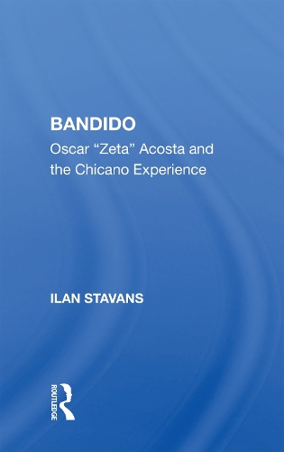 Бумажная книга «Bandido: Oscar ""zeta"" Acosta And The Chicano Experience», автор Илан Ставанс - фото №1