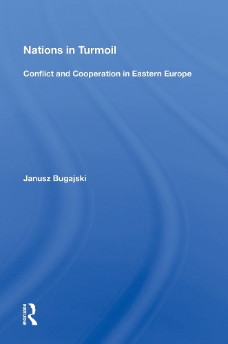 Паперова книга «Nations In Turmoil: Conflict And Cooperation In Eastern Europe», автор Януш Буґайський - фото №1