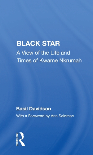 Бумажная книга «Black Star: A View Of The Life And Times Of Kwame Nkrumah», автор Бэзил Дэвидсон - фото №1