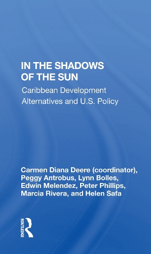 Бумажная книга «In The Shadows Of The Sun: Caribbean Development Alternatives And U.s. Policy», автор Кармен Диана Дир - фото №1