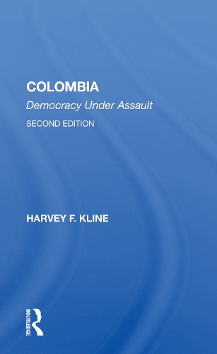 Паперова книга «Colombia: Democracy Under Assault, Second Edition», автор Харві Ф. Клайн - фото №1