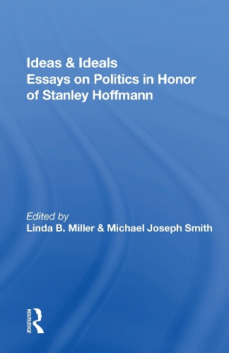 Бумажная книга «Ideas And Ideals: Essays On Politics In Honor Of Stanley Hoffmann», автор Стэнли Хоффманн - фото №1