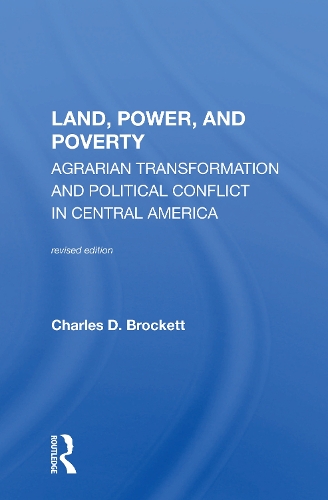 Бумажная книга «Land, Power, And Poverty: Agrarian Transformation And Political Conflict In Central America» - фото №1