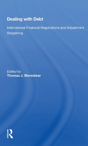 Паперова книга «Dealing with Debt: International Financial Negotiations and Adjustment Bargaining» - фото №1