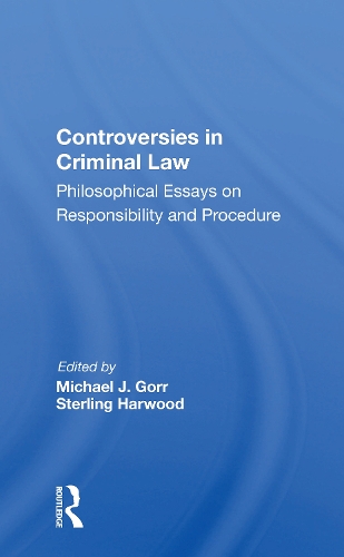 Паперова книга «Controversies in Criminal Law: Philosophical Essays on Responsibility and Procedure» - фото №1