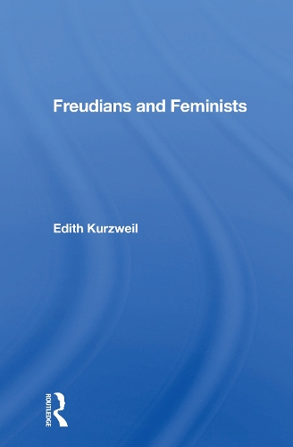 Паперова книга «Freudians and Feminists», автор Едіт Курцвейл - фото №1