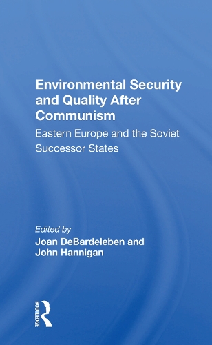 Паперова книга «Environmental Security And Quality After Communism: Eastern Europe And The Soviet Successor States» - фото №1