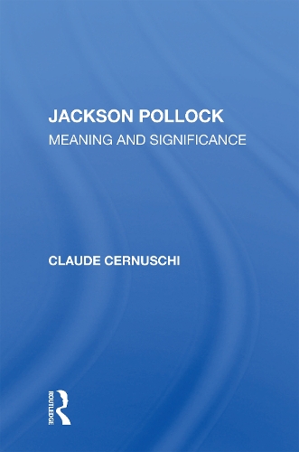 Бумажная книга «Jackson Pollack: Meaning And Significance», автор Клод Чернуши - фото №1