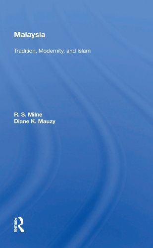 Паперова книга «Malaysia: Tradition, Modernity, And Islam», автор Р. С. Мілн - фото №1