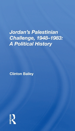 Бумажная книга «Jordan's Palestinian Challenge, 1948-1983: A Political History», автор Клинтон Бейли - фото №1