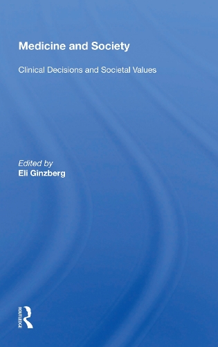 Бумажная книга «Medicine And Society: Clinical Decisions And Societal Values» - фото №1