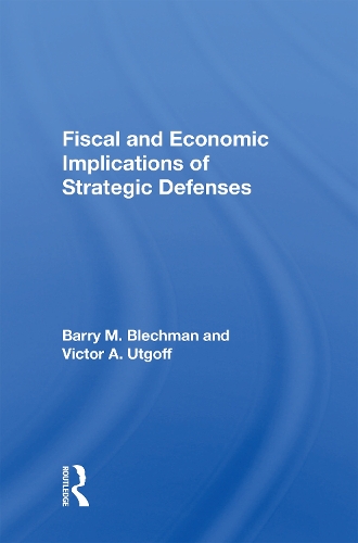 Паперова книга «Fiscal And Economic Implications Of Strategic Defenses», автор Баррі М. Блехман - фото №1