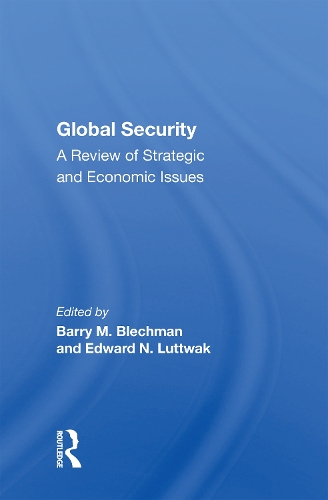 Паперова книга «Global Security: A Review Of Strategic And Economic Issues», автор Баррі М. Блехман - фото №1
