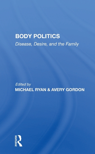 Бумажная книга «Body Politics: Disease, Desire, And The Family», автор Майкл Райан - фото №1
