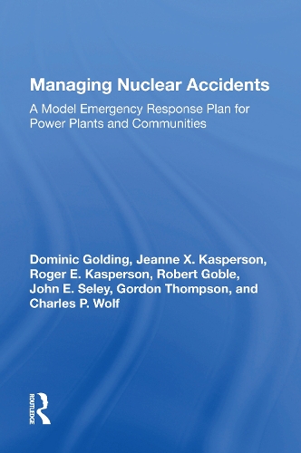 Бумажная книга «Managing Nuclear Accidents: A Model Emergency Response Plan For Power Plants And Communities», автор Доминик Голдинг - фото №1