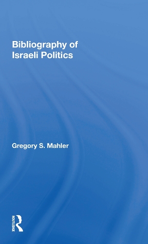 Бумажная книга «Bibliography Of Israeli Politics», автор Грегори С. Малер - фото №1