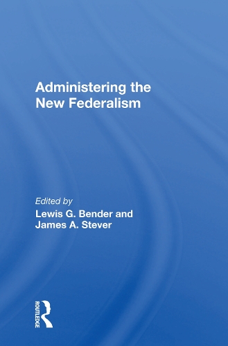 Бумажная книга «Administering the New Federalism» - фото №1