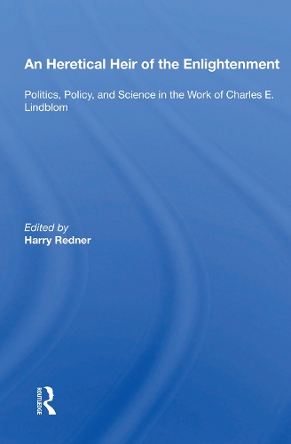 Бумажная книга «An Heretical Heir of the Enlightenment: "Politics, Policy, and Science in the Work of Charles E. Lindblom"» - фото №1
