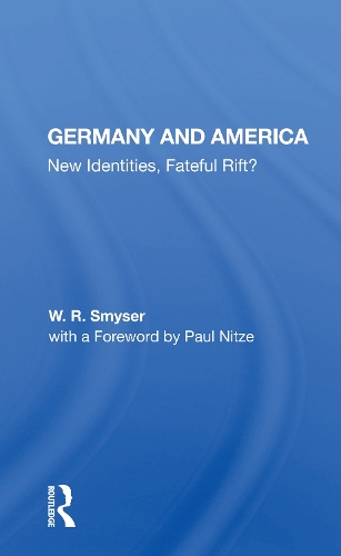 Бумажная книга «Germany and America: New Identities, Fateful Rift?», автор В. Р. Смайсер - фото №1