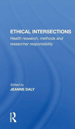 Бумажная книга «Ethical Intersections: Health Research, Methods And Researcher Responsibility», автор Жанна Дейли - фото №1
