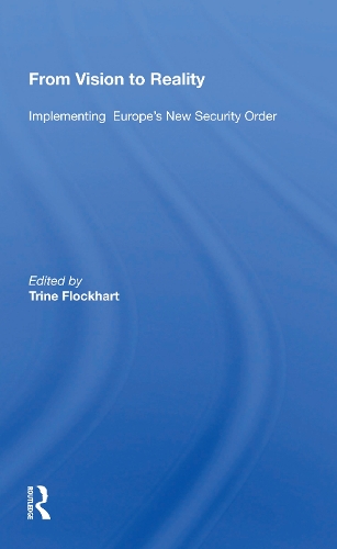 Паперова книга «From Vision To Reality: Implementing Europe's New Security Order» - фото №1