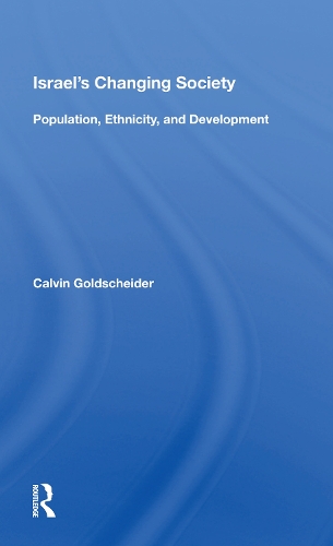 Паперова книга «Israel's Changing Society: Population, Ethnicity, And Development», автор Келвін Голдшайдер - фото №1