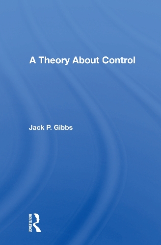 Бумажная книга «A Theory About Control», автор Джек П Гиббс - фото №1