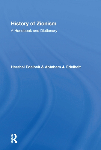 Бумажная книга «History Of Zionism: A Handbook And Dictionary», автор Хершель Эдельхайт - фото №1