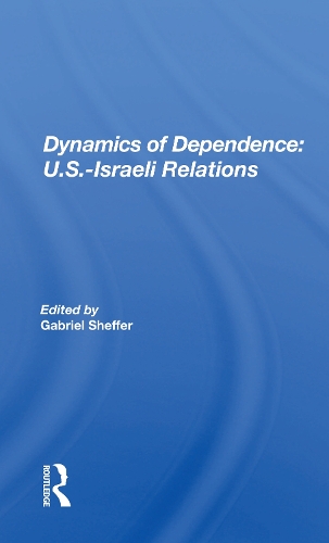 Паперова книга «Dynamics of Dependence: U.S.-Israeli Relations» - фото №1