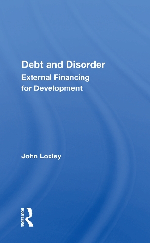Паперова книга «Debt And Disorder: External Financing For Development», автор Джон Локслі - фото №1